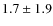 $1.7\pm 1.9 $
