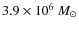 $3.9\times 10^{6}~M_\odot$