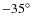 $-35^\circ$
