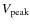 $V_{\rm peak}$