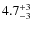 $\rm 4.7^{+3}_{-3}$