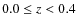 $0.0 \leq z < 0.4$