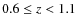 $0.6 \leq z < 1.1$