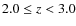 $2.0 \leq z < 3.0$