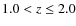 $1.0<z\le2.0$