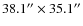 $38.1'' \times 35.1''$