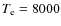 $T_{\rm e} = 8000$