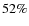 $52\%$