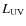 $L_{\rm UV}$