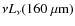 $\nu L_{\nu}(160~\mu{\rm m})$