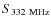 $S_{332~\rm MHz}$
