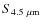 $S_{4.5~\mu\rm m}$