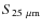 $S_{25~\mu\rm m}$
