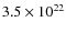 $3.5\times 10^{22}$