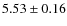 $5.53\pm0.16$