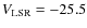 $V_{\rm LSR}= -25.5$
