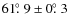 $61\hbox{$.\!\!^\circ$ }9 \pm 0\hbox{$.\!\!^\circ$ }3$