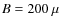 $B=200~\mu$