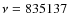 $\nu=835137$