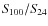 $S\!_{100}/S\!_{24}$