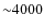 ${\sim}4000$