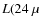 $L(24~\mu$