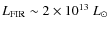 $L_{\rm FIR} \sim 2 \times 10^{13}~L_{\odot}$