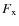 $F_{\rm x}$