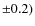 $\pm0.2)$