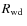 $\mbox{$R_{\rm wd}$ }$