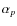 $\alpha_p$