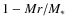 ${1-Mr/M_{\rm *}}$