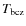 $T_{\rm bcz}$