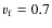 $v_{{\rm f}}=0.7$