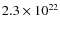 $2.3\times 10^{22}$