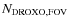 $N_{\rm DROXO,FOV}$