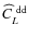 $\widehat{C}_L^{{\rm ~ dd}}$