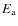 $E_{\rm a}$