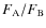 $F_{\rm A} / F_{\rm B}$
