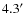 $4.3^{\prime}$