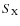 $S_{{\rm X}}$