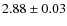 $2.88 \pm 0.03$