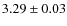 $3.29 \pm 0.03$