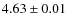 $4.63 \pm 0.01 $