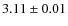 $3.11 \pm 0.01 $