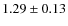 $1.29 \pm 0.13$