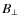 $B_{\bot}$