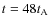 $t=48t_{\rm A}$
