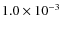 $1.0\times 10^{-3}$