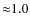 ${\approx}1.0$